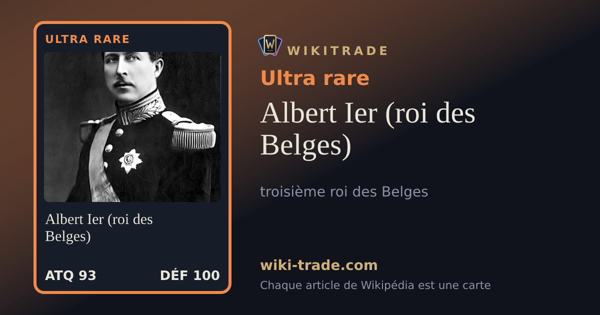 Albert Ier (roi des Belges) — carte Ultra rare