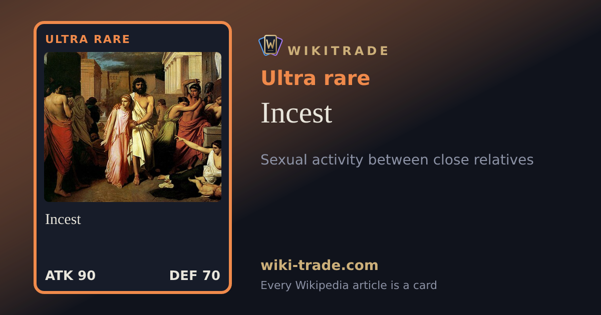 Incest — Ultra rare card