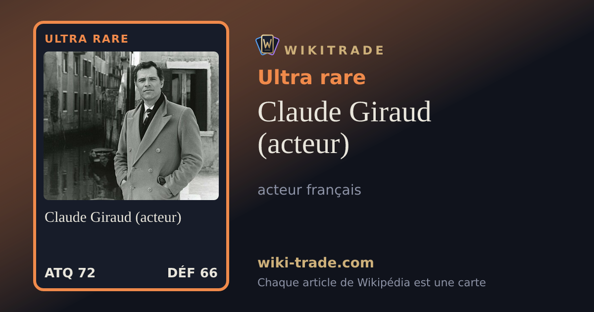 Claude Giraud (acteur) — carte Ultra rare