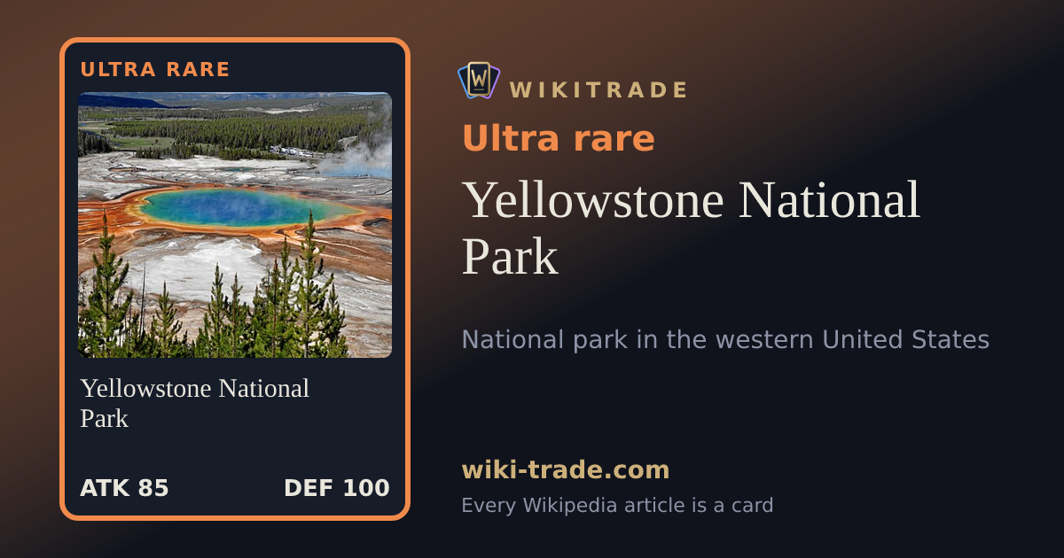 Yellowstone National Park — Ultra rare card