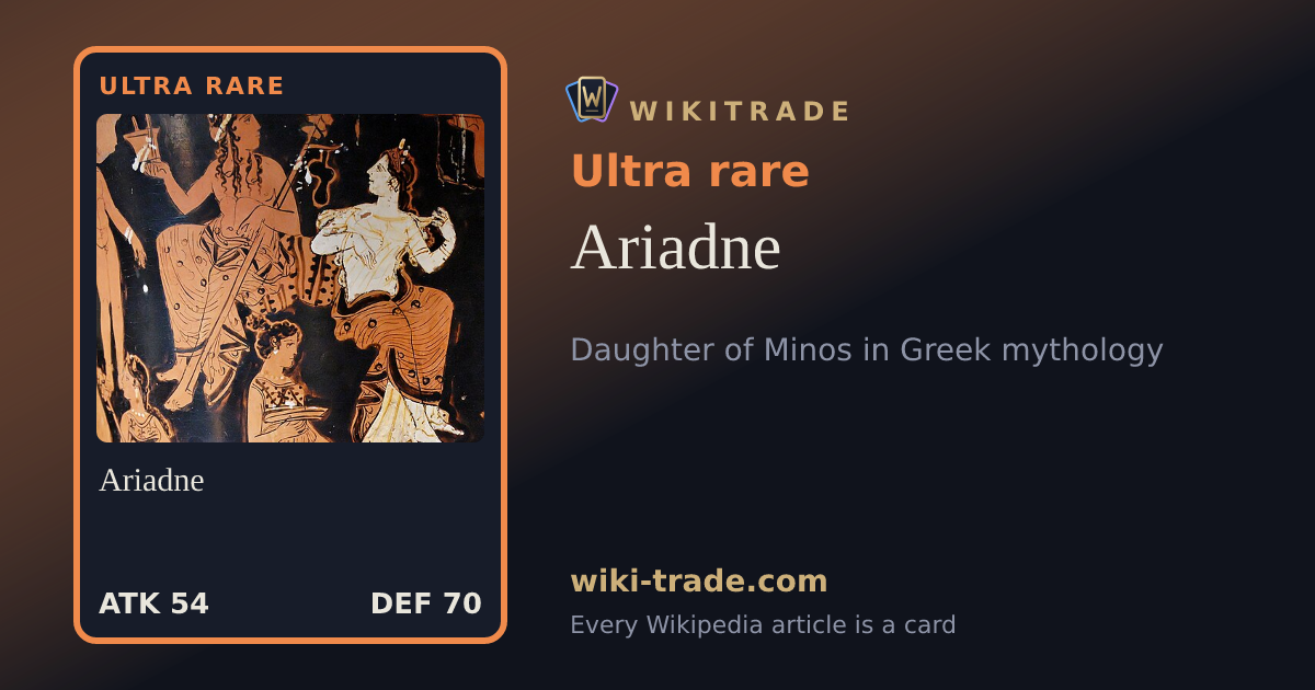 Ariadne — Ultra rare card