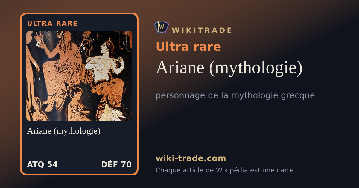 Ariane (mythologie) — carte Ultra rare