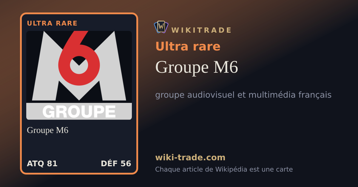 Groupe M6 — carte Ultra rare