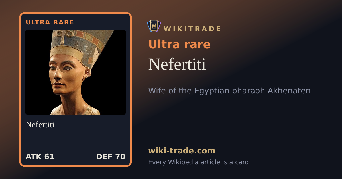 Nefertiti — Ultra rare card