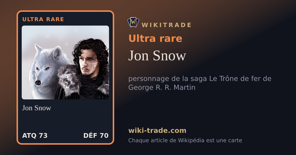 Jon Snow — carte Ultra rare
