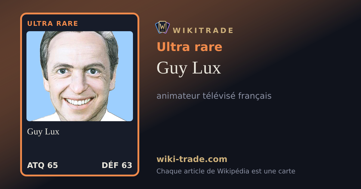 Guy Lux — carte Ultra rare