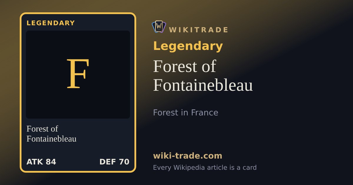 Forest of Fontainebleau — Legendary card