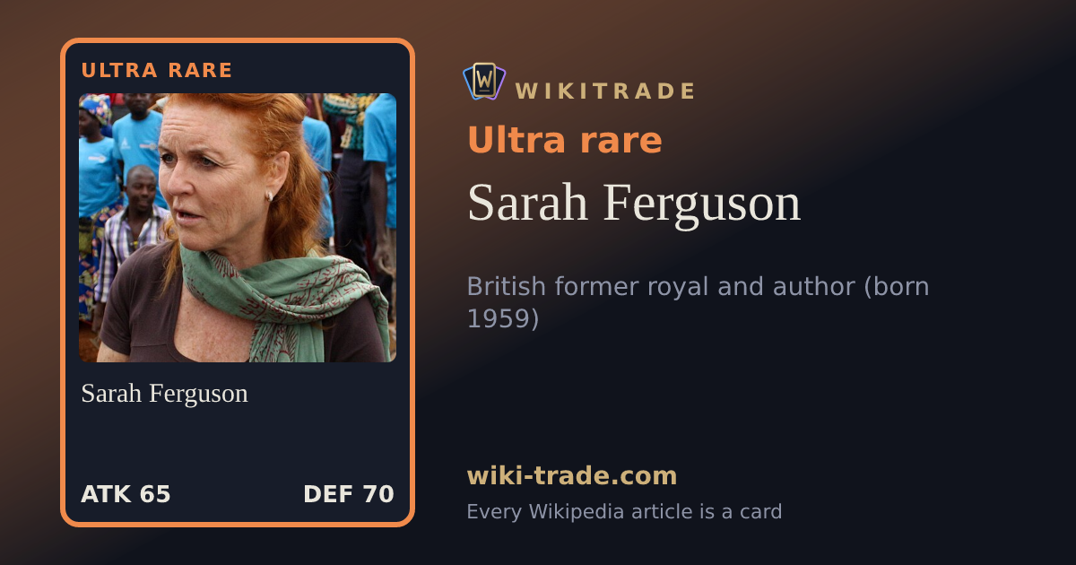 Sarah Ferguson — Ultra rare card