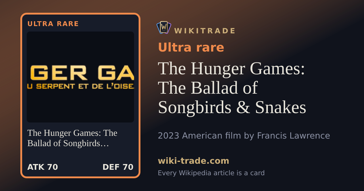 The Hunger Games: The Ballad of Songbirds & Snakes — Ultra rare card