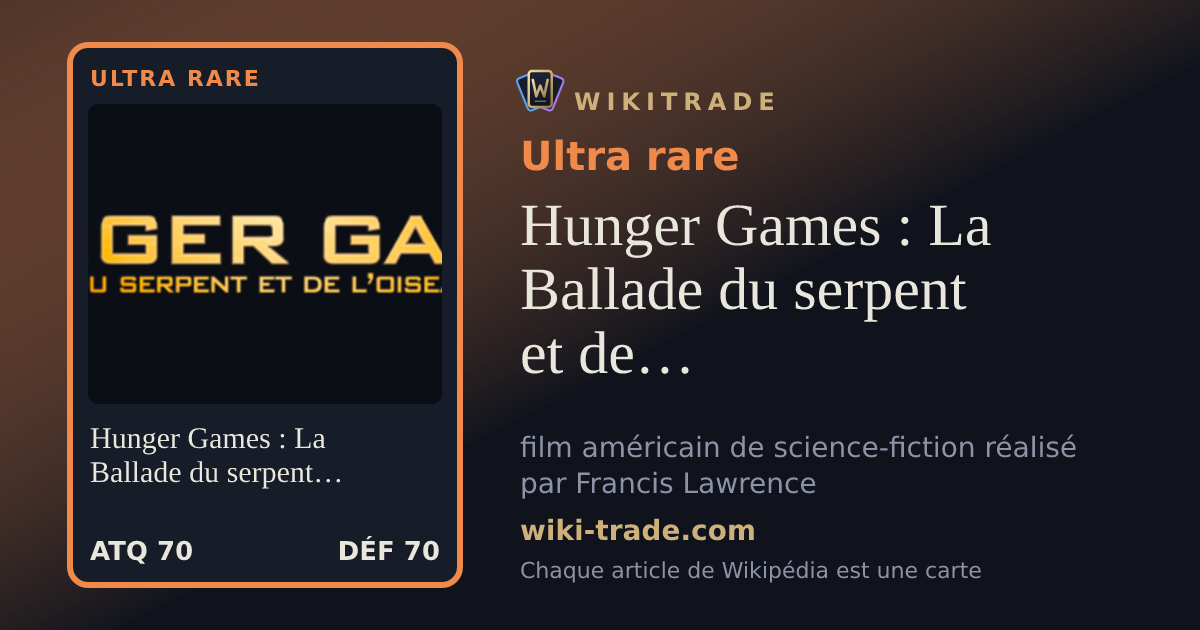 Hunger Games : La Ballade du serpent et de l'oiseau chanteur (film) — carte Ultra rare