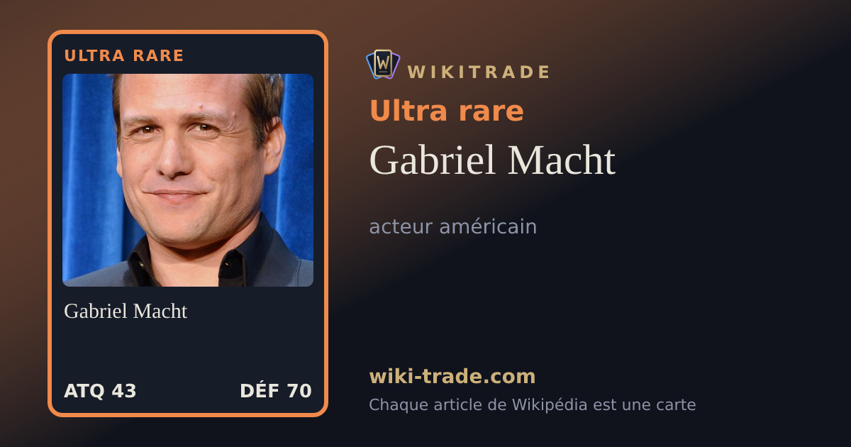 Gabriel Macht — carte Ultra rare
