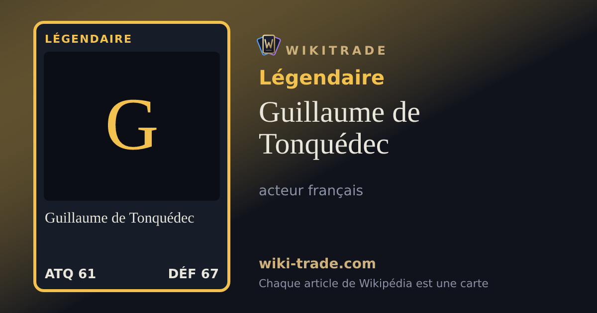 Guillaume de Tonquédec — carte Légendaire