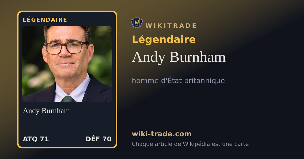 Andy Burnham — carte Légendaire