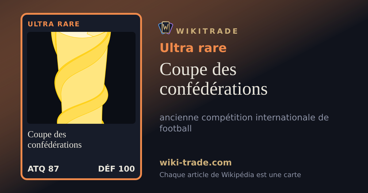 Coupe des confédérations — carte Ultra rare