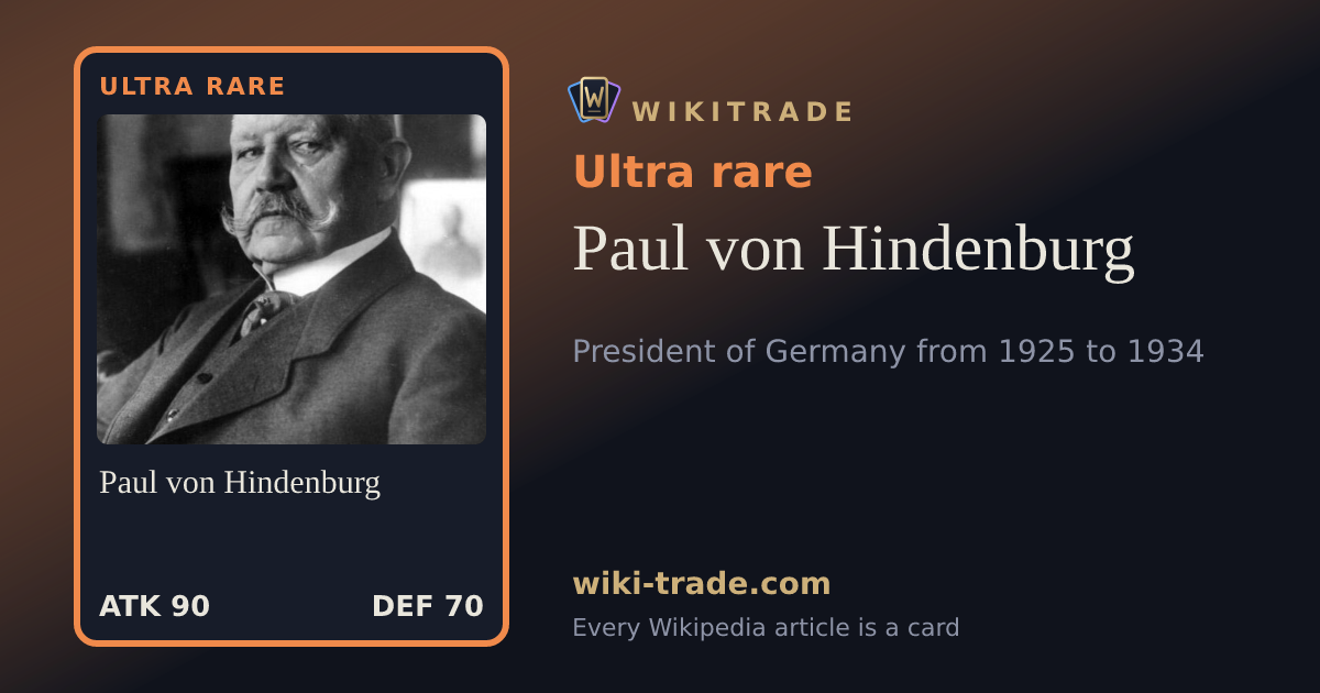 Paul von Hindenburg — Ultra rare card