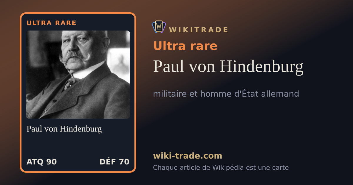 Paul von Hindenburg — carte Ultra rare