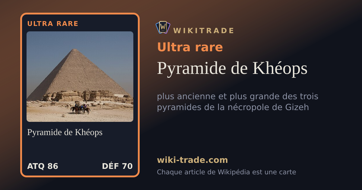 Pyramide de Khéops — carte Ultra rare