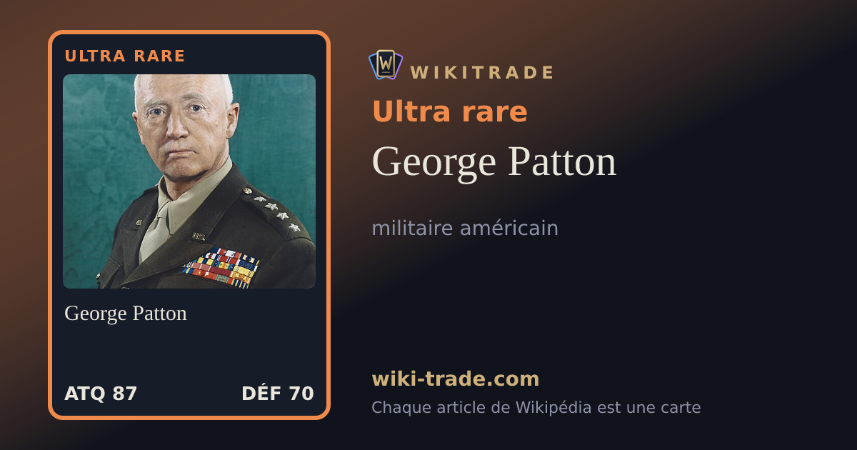 George Patton — carte Ultra rare