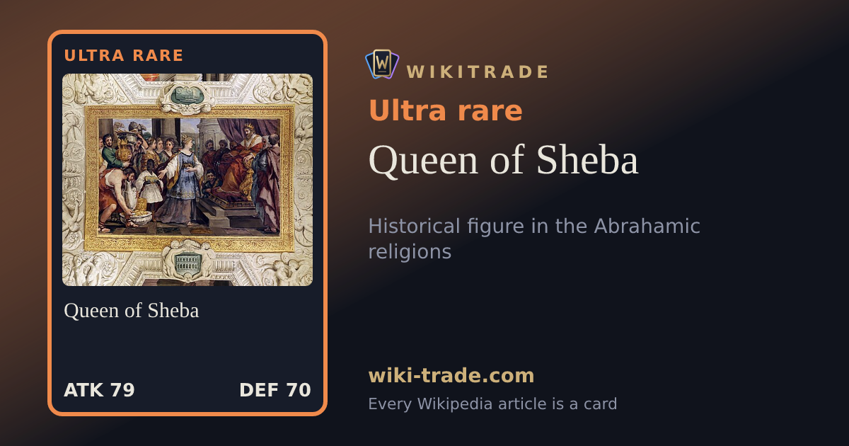Queen of Sheba — Ultra rare card