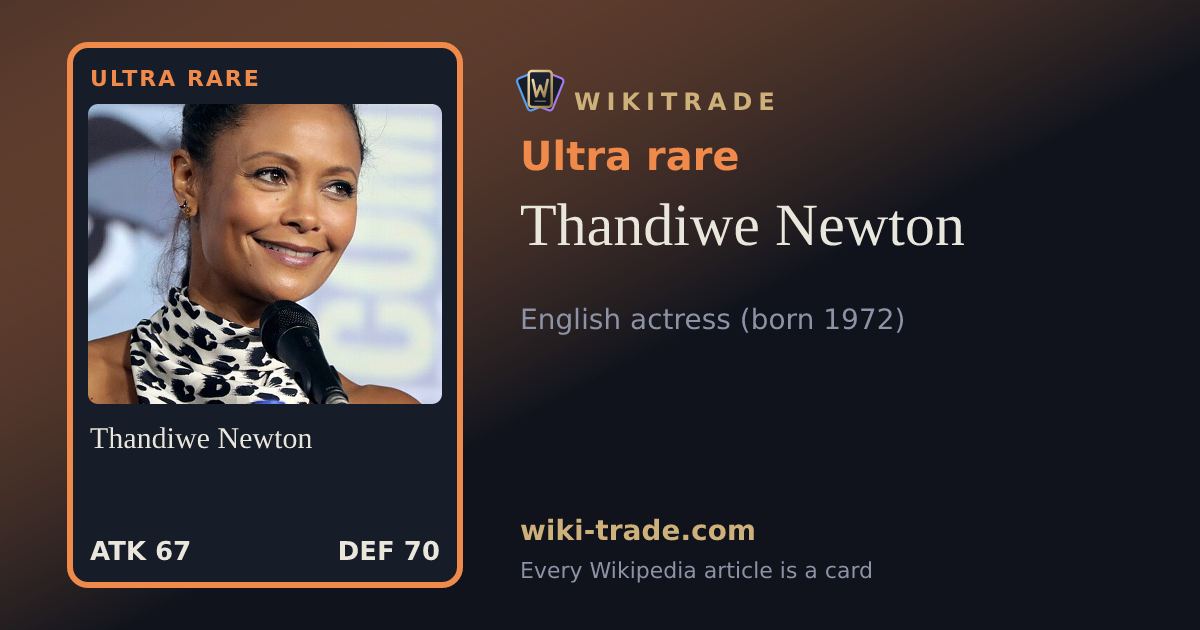 Thandiwe Newton — Ultra rare card