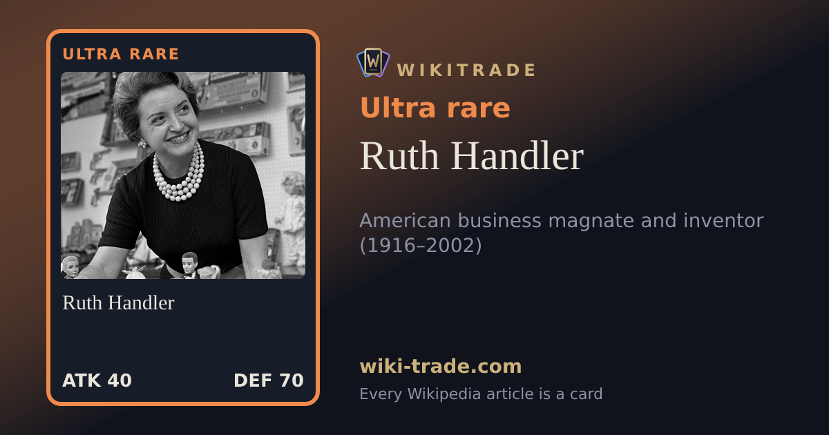 Ruth Handler — Ultra rare card