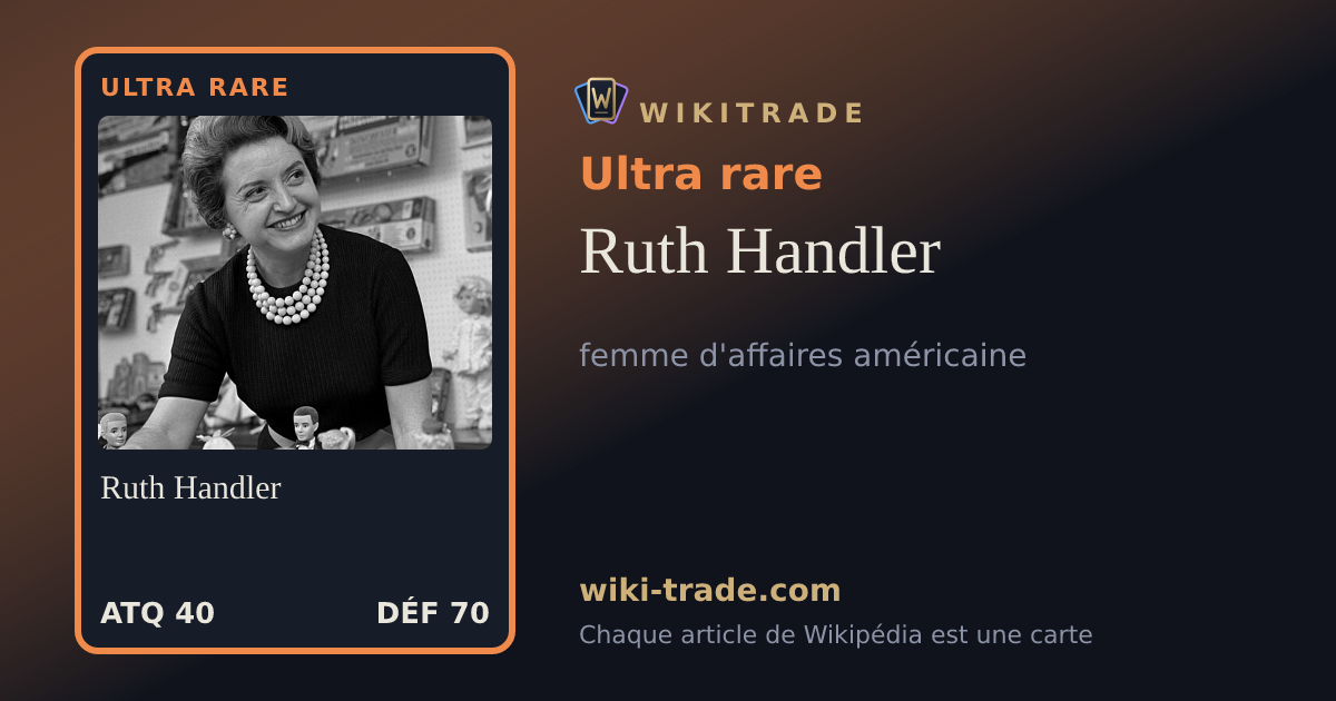 Ruth Handler — carte Ultra rare