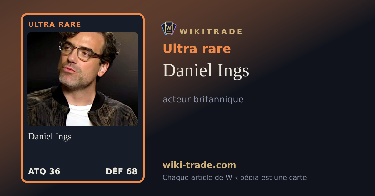 Daniel Ings — carte Ultra rare