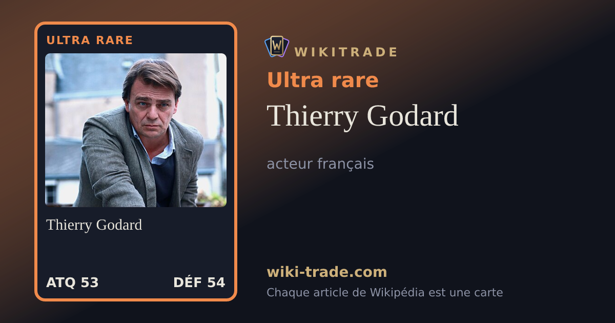 Thierry Godard — carte Ultra rare