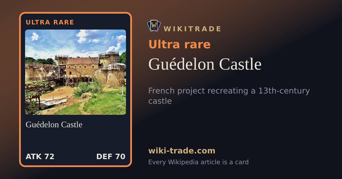 Guédelon Castle — Ultra rare card
