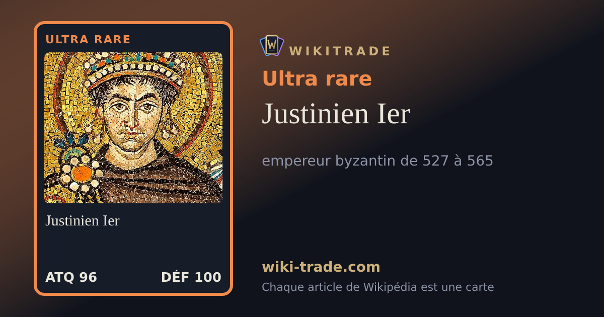 Justinien Ier — carte Ultra rare