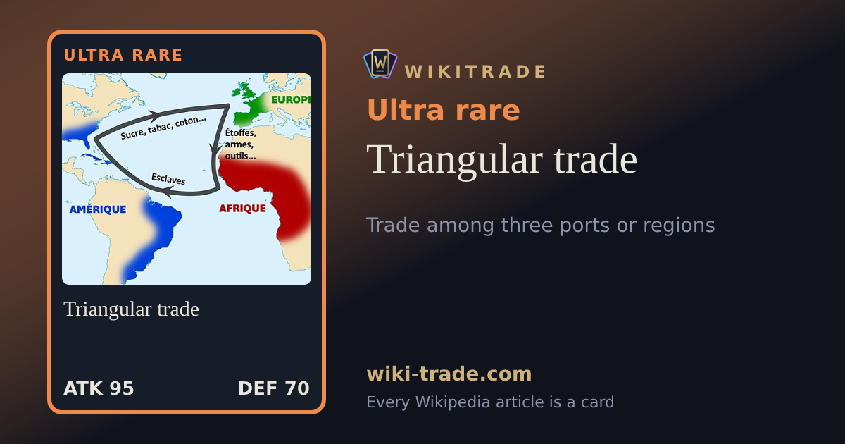 Triangular trade — Ultra rare card