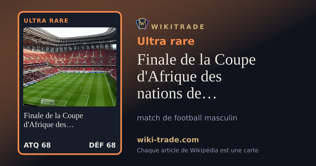 Finale de la Coupe d'Afrique des nations de football 2025 — carte Ultra rare