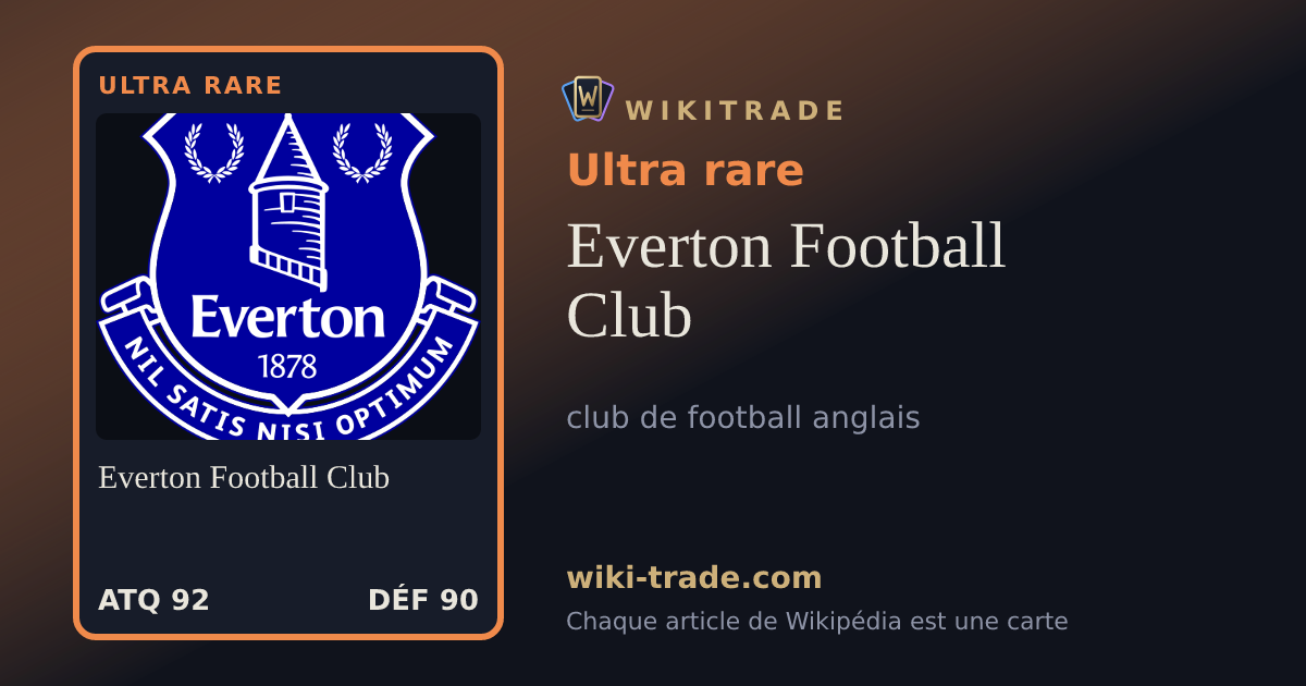 Everton Football Club — carte Ultra rare