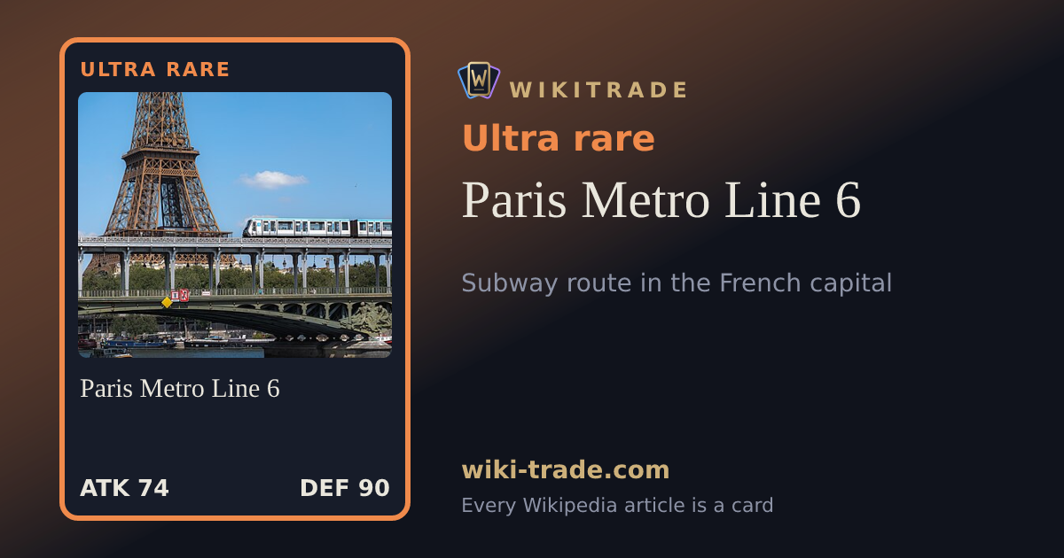Paris Metro Line 6 — Ultra rare card