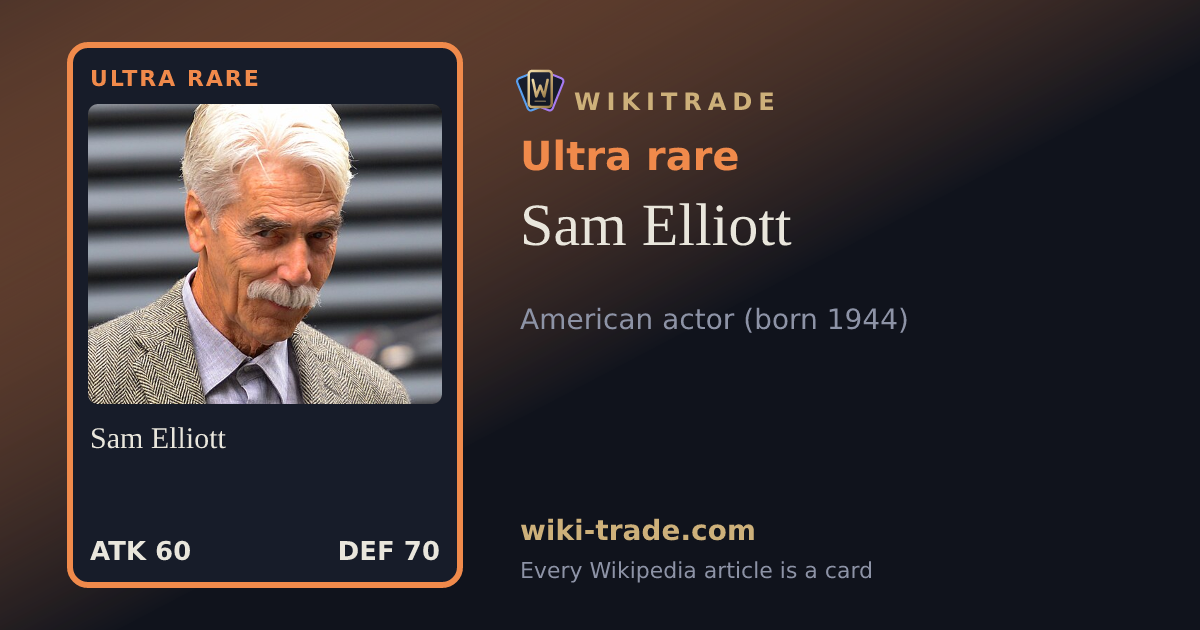 Sam Elliott — Ultra rare card