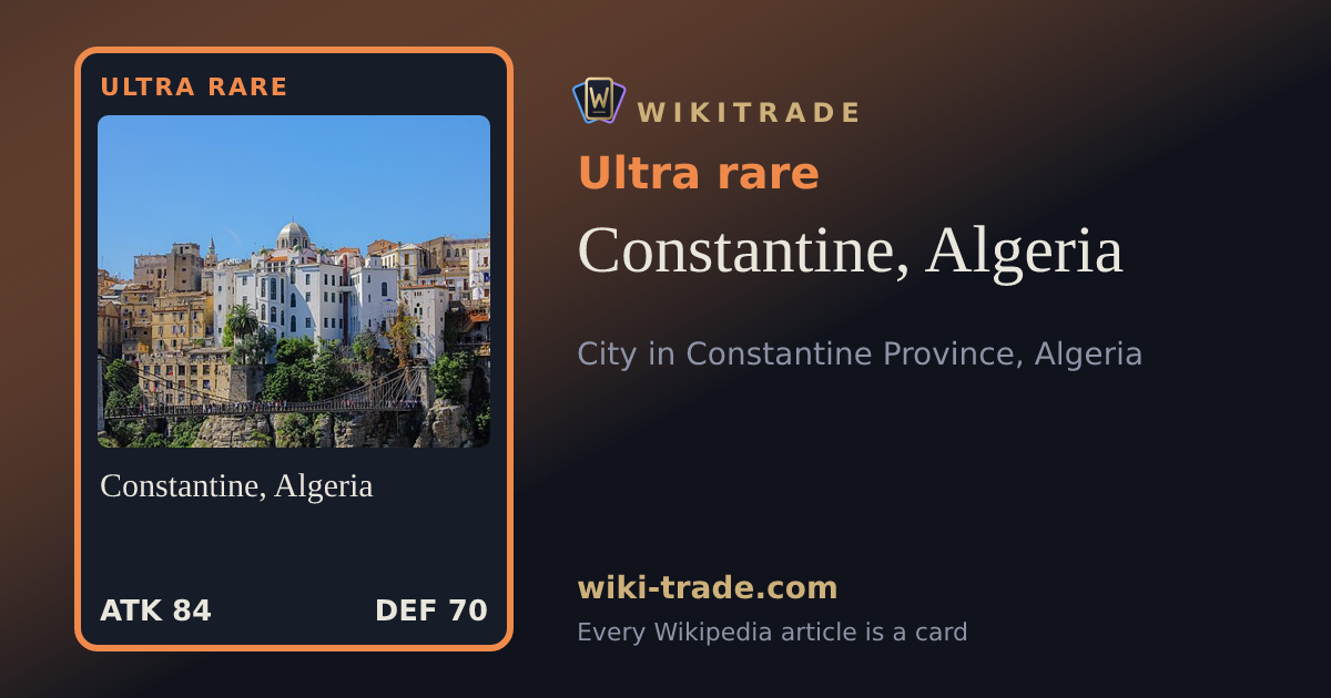 Constantine, Algeria — Ultra rare card