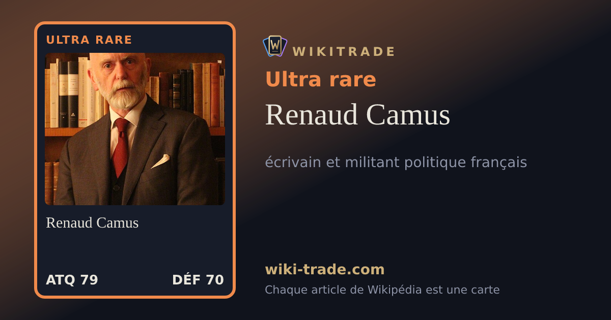 Renaud Camus — carte Ultra rare