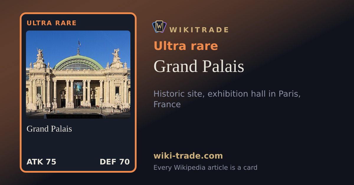 Grand Palais — Ultra rare card