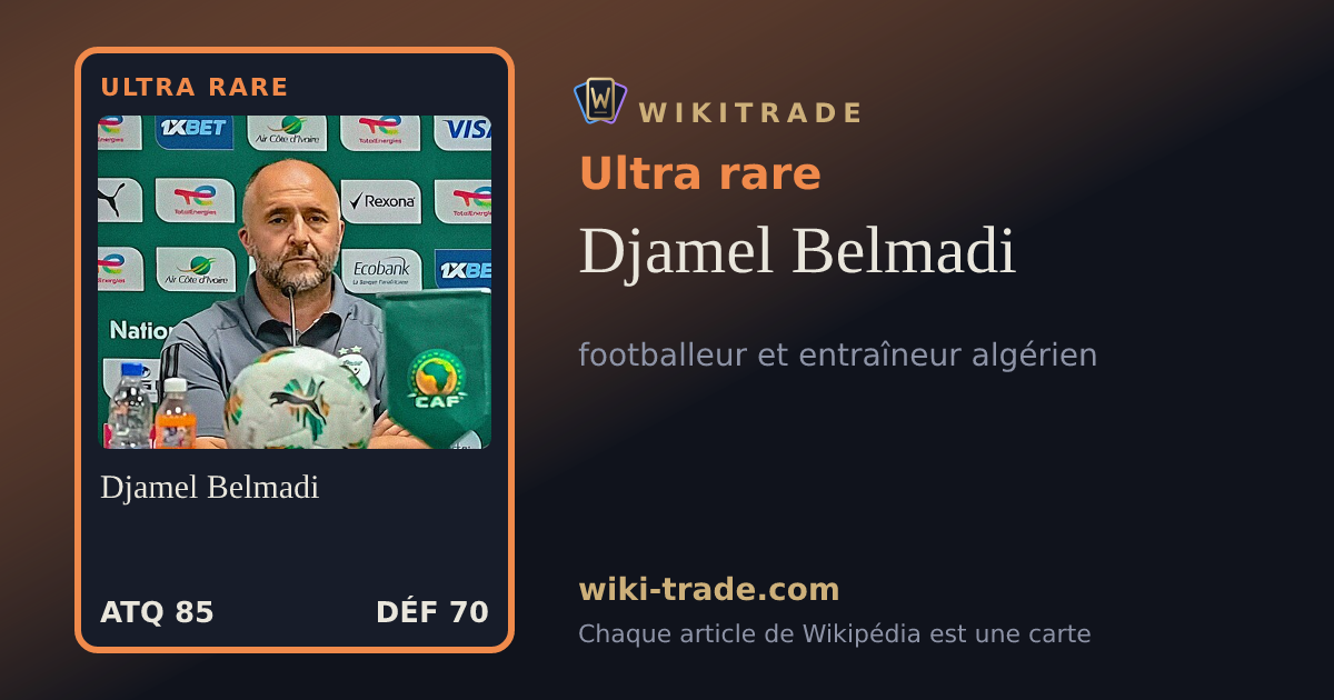Djamel Belmadi — carte Ultra rare