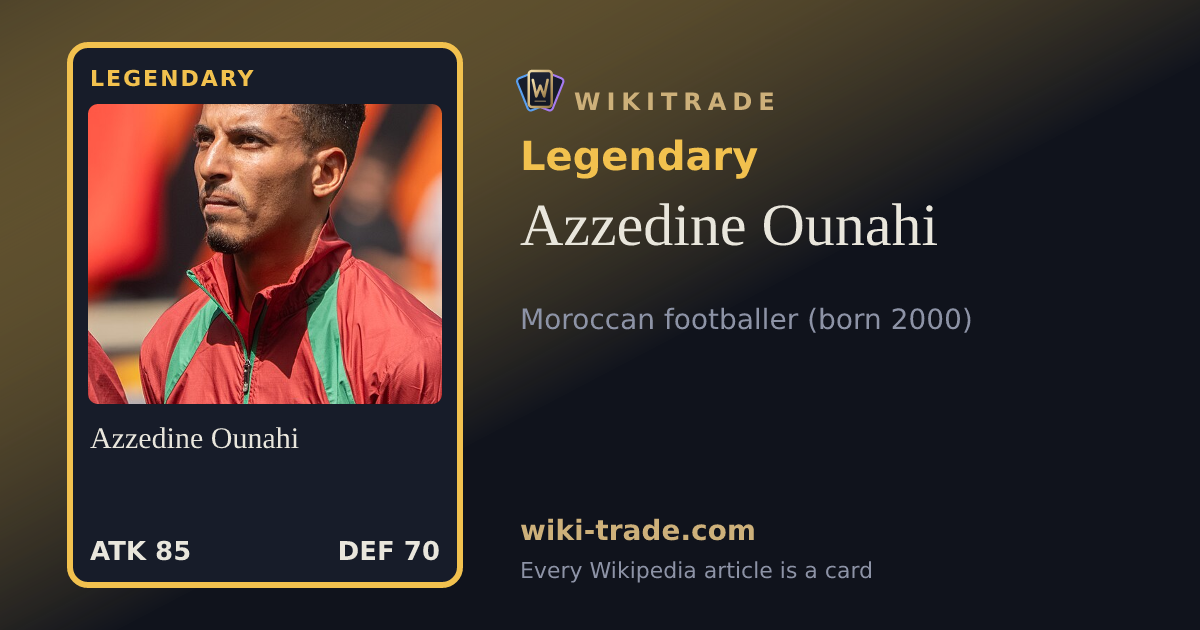 Azzedine Ounahi — Legendary card