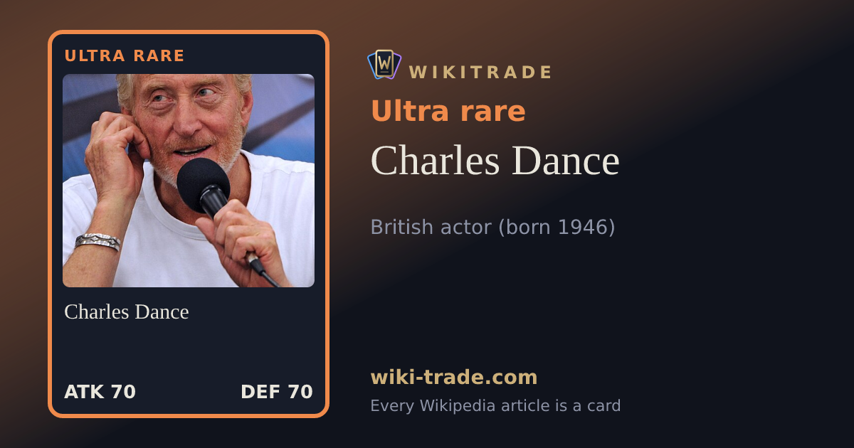 Charles Dance — Ultra rare card