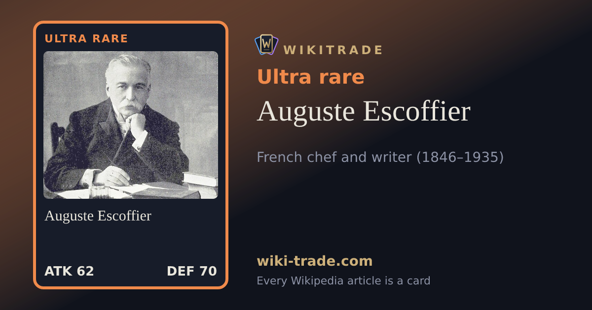 Auguste Escoffier — Ultra rare card