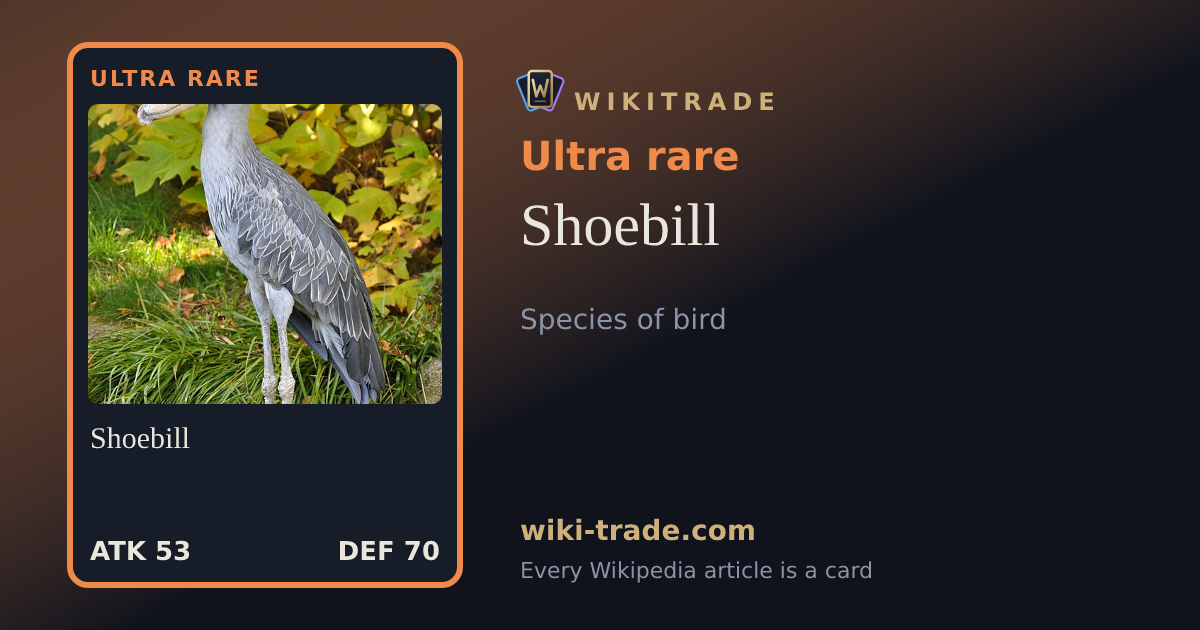 Shoebill — Ultra rare card