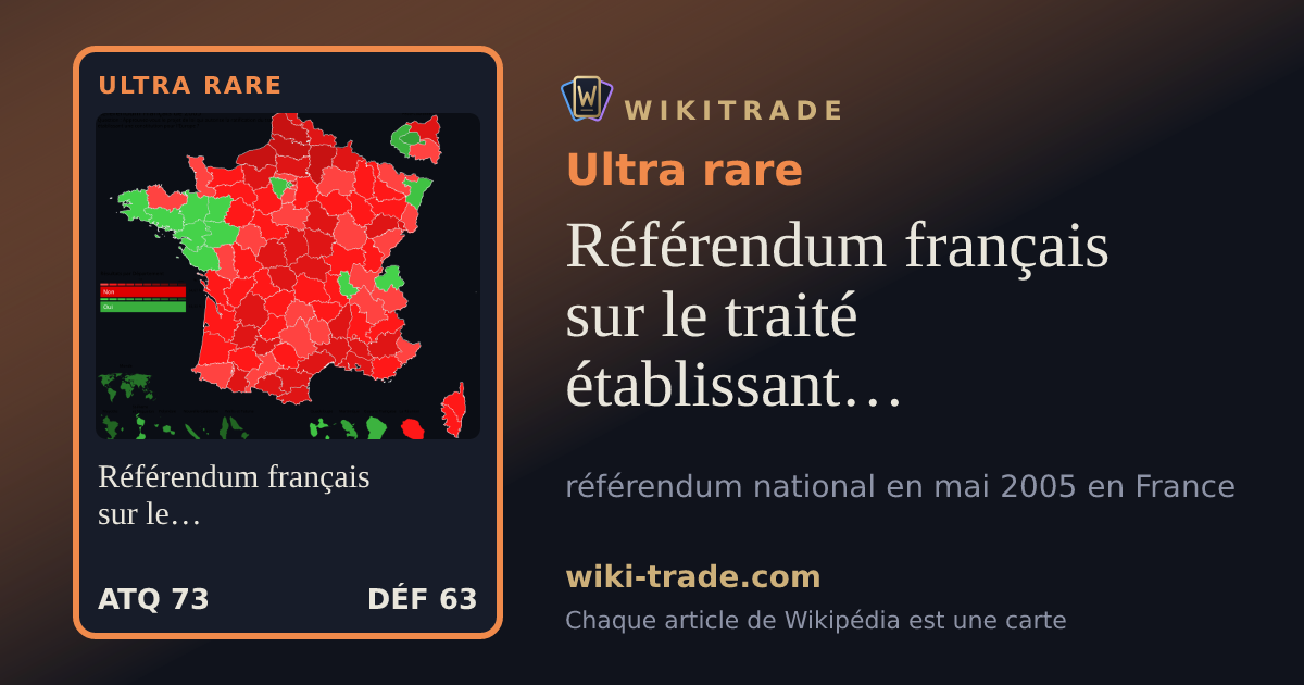 Référendum français sur le traité établissant une Constitution pour l'Europe — carte Ultra rare