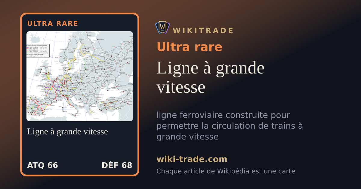 Ligne à grande vitesse — carte Ultra rare