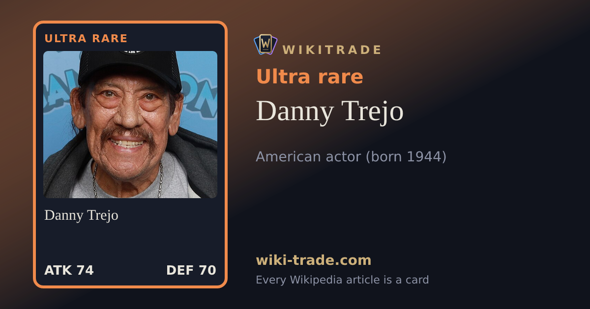 Danny Trejo — Ultra rare card