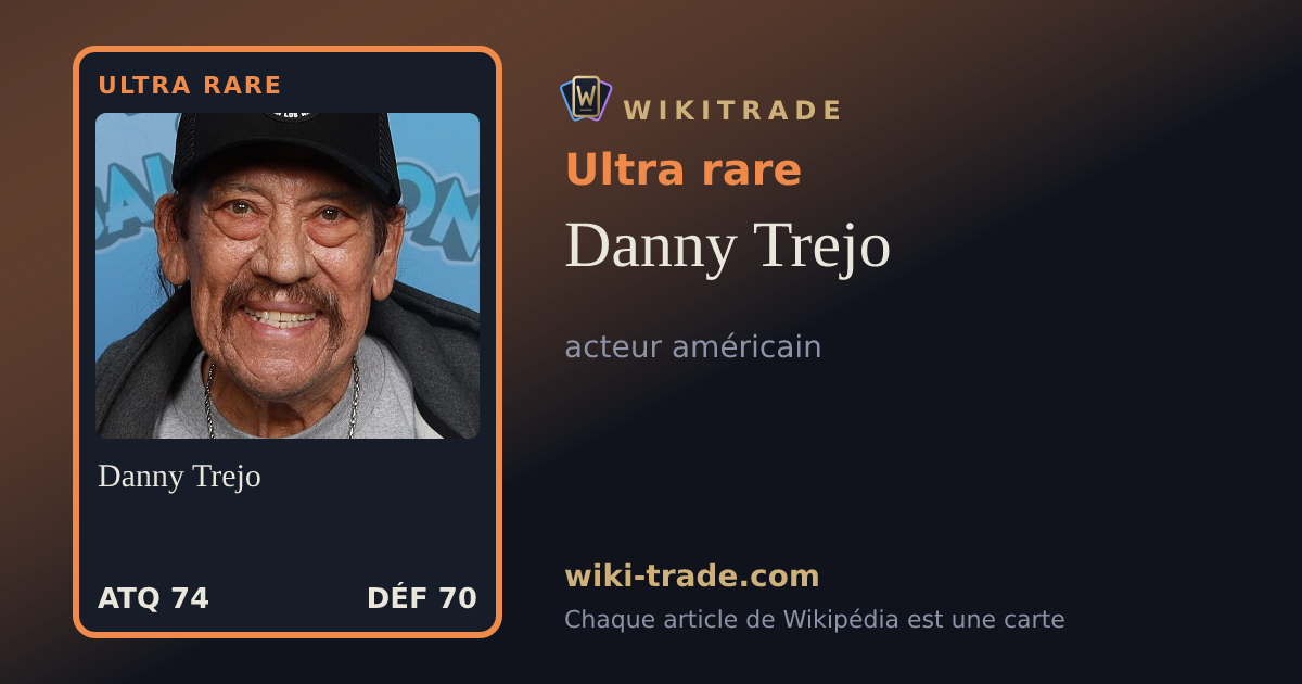 Danny Trejo — carte Ultra rare