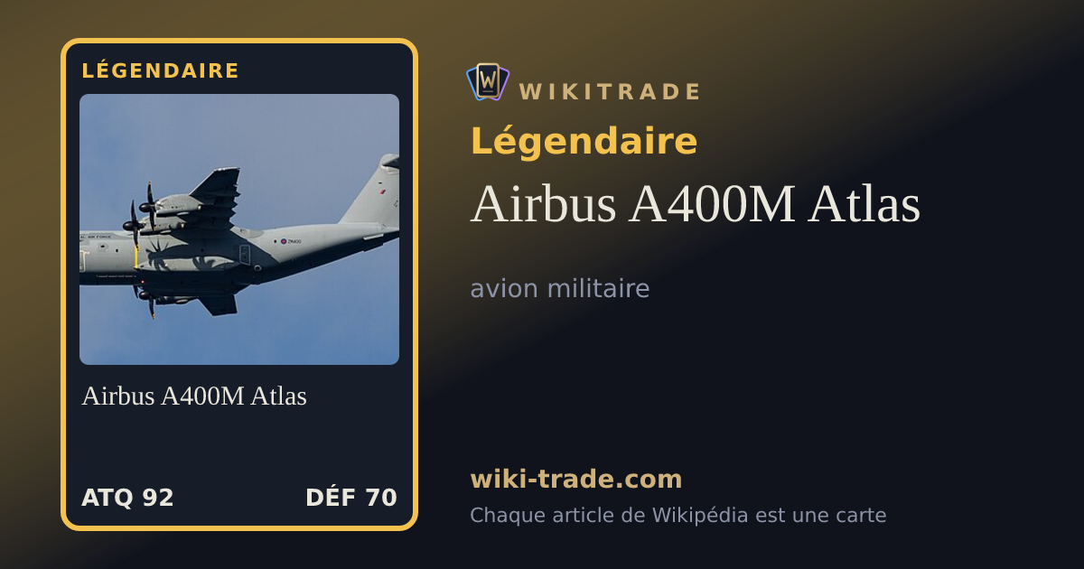 Airbus A400M Atlas — carte Légendaire