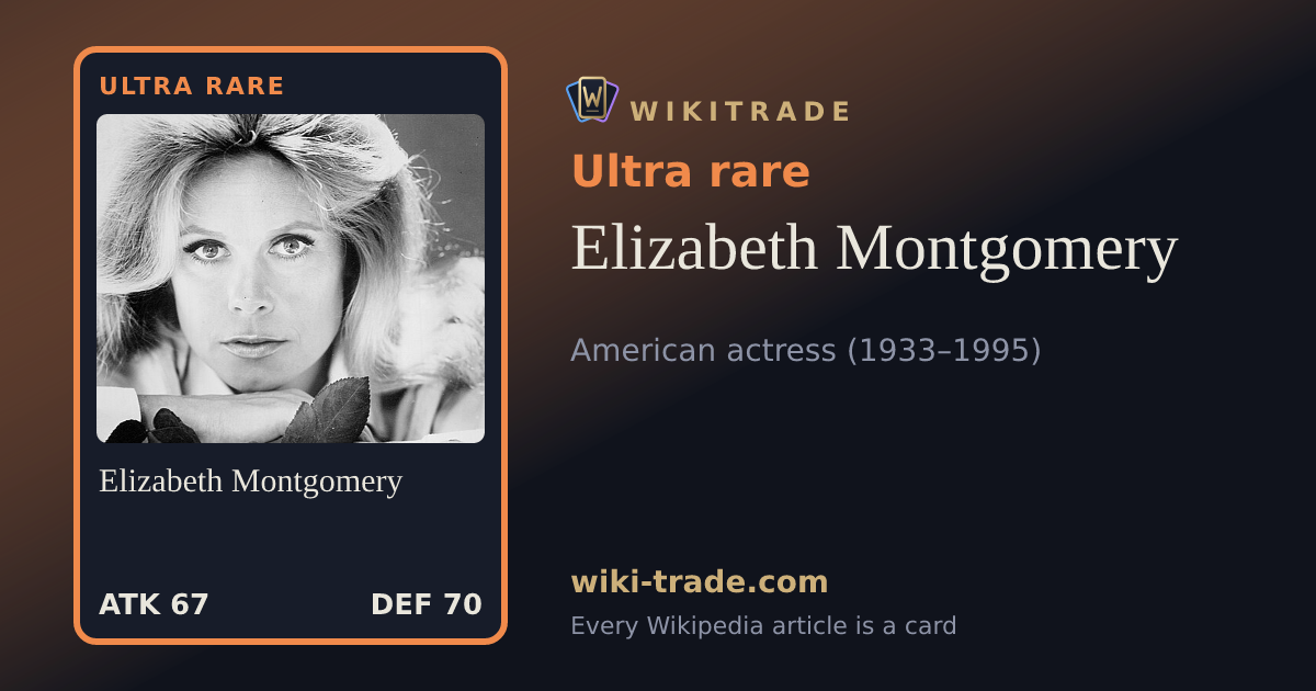 Elizabeth Montgomery — Ultra rare card