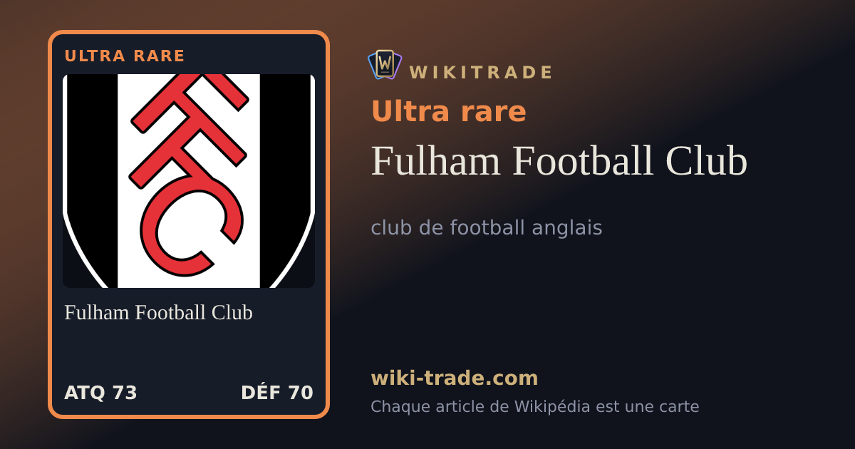 Fulham Football Club — carte Ultra rare